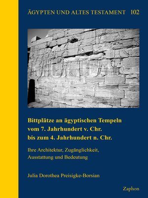 cover image of Bittplatze an agyptischen Tempeln vom 7. Jahrhundert v. Chr. bis zum 4. Jahrhundert n. Chr.